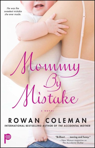 Mommy by mistake / Rowan Coleman.