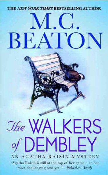 The walkers of Dembley : an Agatha Raisin mystery / M.C. Beaton.
