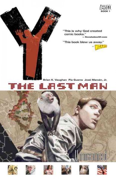 Y : the last man. [Book 1], Unmanned / Brian K. Vaughan ; penciller, Pia Guerra ; inker, José Marzán, Jr.