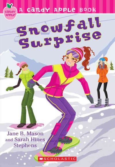 Snowfall surprise / Jane B. Mason and Sarah Hines Stephens.