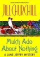 Mulch ado about nothing : a Jane Jeffry mystery  Cover Image
