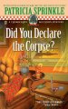 Did you declare the corpse? : a thoroughly southern mystery  Cover Image
