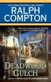 Deadwood Gulch : a Ralph Compton novel  Cover Image
