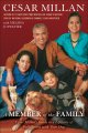 Go to record A member of the family : Cesar Millan's guide to a lifetim...