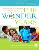Go to record The wonder years : helping your baby and young child succe...