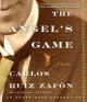 The angel's game a novel  Cover Image