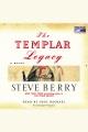 The Templar legacy [a novel]  Cover Image