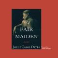 A fair maiden a novel  Cover Image