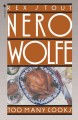Too many cooks a Nero Wolfe mystery  Cover Image