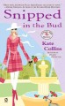 Snipped in the bud a flower shop mystery  Cover Image