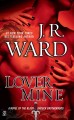 Lover mine a novel of the Black Dagger Brotherhood  Cover Image