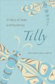 Go to record Tilly : a story of hope and resilience