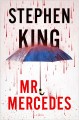 Mr. Mercedes : a novel  Cover Image