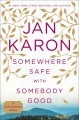 Go to record Somewhere safe with somebody good : a new Mitford novel