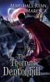 The thorn of Dentonhill : a novel of Maradaine  Cover Image