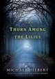 A thorn among the lilies  Cover Image