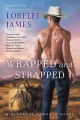 Wrapped and strapped : a blacktop cowboys novel  Cover Image