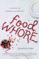 Food whore : a novel of dining and deceit  Cover Image