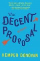 The decent proposal : a novel  Cover Image