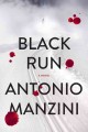 Black run : a novel  Cover Image
