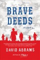 Go to record Brave deeds : a novel