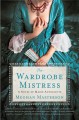 Go to record The wardrobe mistress : a novel of Marie Antoinette
