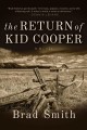 The return of Kid Cooper : a novel  Cover Image