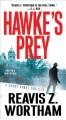 Hawke's prey : a Sonny Hawke thriller  Cover Image