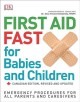 First aid fast for babies and children  Cover Image