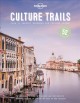 Culture trails 52 Perfect weekends for culture lovers. Cover Image