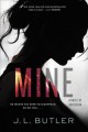 Mine : a novel of obsession.  Cover Image