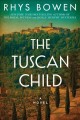 The Tuscan child : a novel  Cover Image