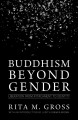 Buddhism beyond gender : liberation from attachment to identity  Cover Image