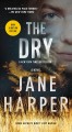 The dry : a novel  Cover Image
