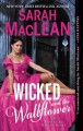 Wicked and the wallflower  Cover Image