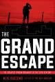 The grand escape : the greatest prison breakout of the 20th century  Cover Image