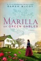 Marilla of Green Gables : a novel  Cover Image