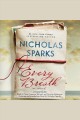 Every breath : a novel  Cover Image