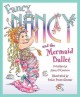 Go to record Fancy Nancy and the mermaid ballet