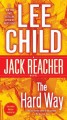 The hard way : a Jack Reacher novel  Cover Image