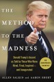 Go to record The method to the madness : Donald Trump's ascent as told ...