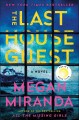 The last house guest : a novel  Cover Image