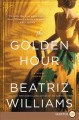 The golden hour : a novel  Cover Image