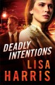 Deadly intentions  Cover Image