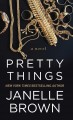 Pretty things : a novel  Cover Image