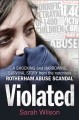 Violated : a shocking and harrowing survival story from the notorious Rotherham abuse scandal  Cover Image