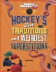 Hockey's best traditions and weirdest superstitions  Cover Image