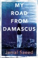My road from Damascus : a memoir  Cover Image