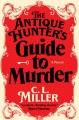 The antique hunter's guide to murder  Cover Image