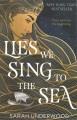 Lies we sing to the sea  Cover Image
